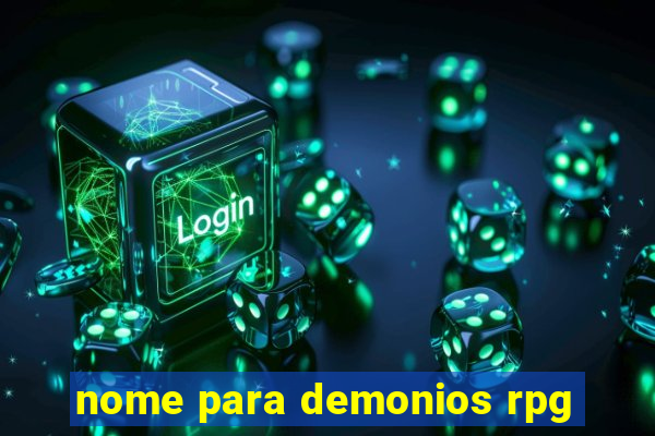 nome para demonios rpg